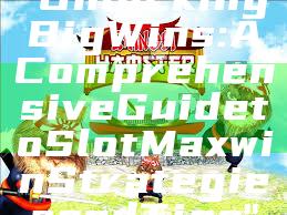 "Unlocking Big Wins: A Comprehensive Guide to Slot Maxwin Strategies and Tips"